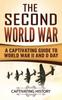 Kniha The Second World War A Captivating Guide To World War Ii And D Day by Captivating History - Hardback