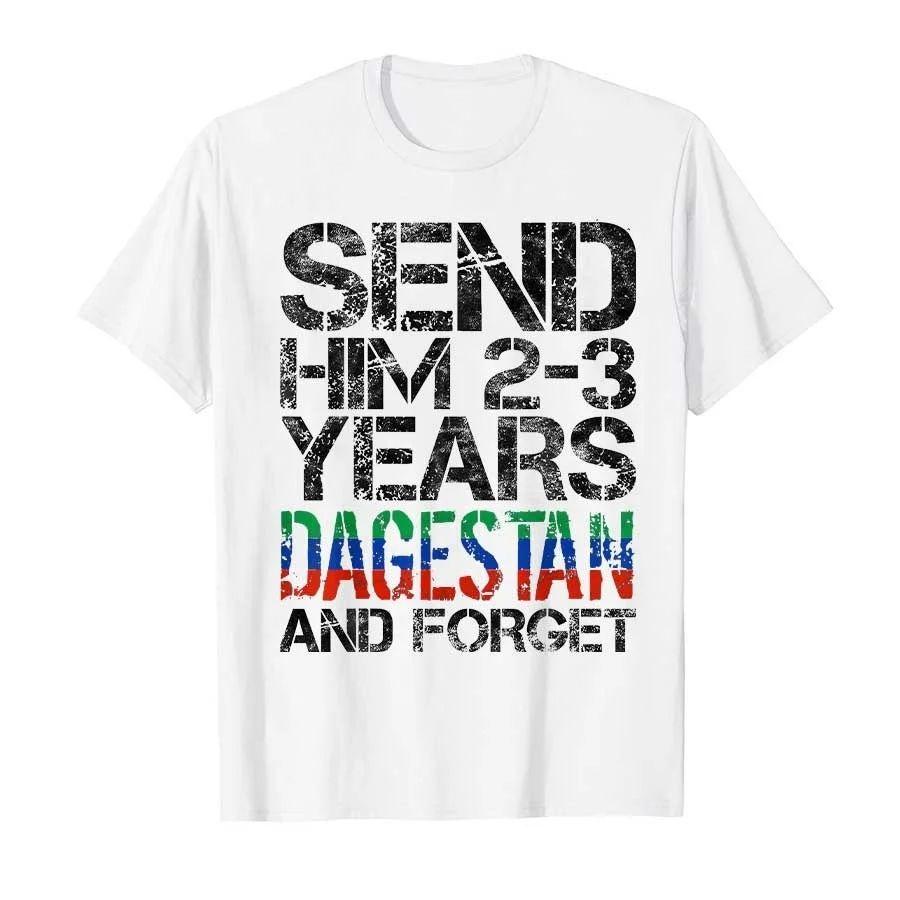 Nieuw Stuur Hem 23 Jaar Naar Dagestan en Vergeet MMA Worstelen Meme T-shirt Print Katoenen T-shirts Casual Los Korte Mouw Unisex
