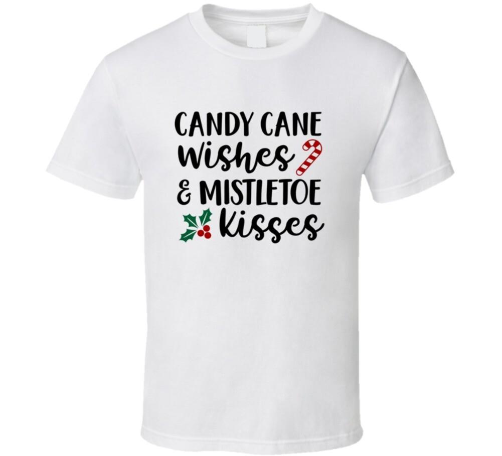 Candy Cane Wishes Mistletoe Kisses Christmas Tee Holiday Tshirt New Yuletide Tee S
