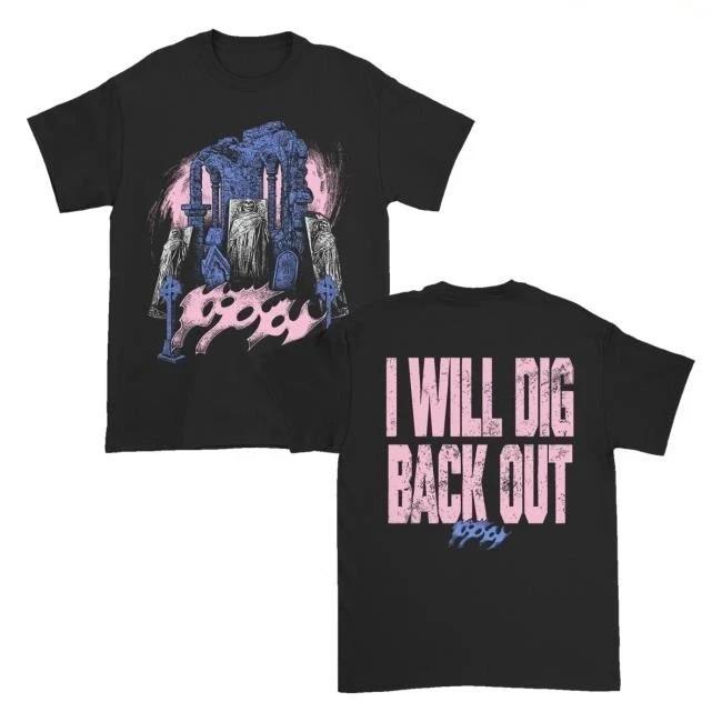 

Poppy I Will Dig Back Out Unisex T-Shirt 2 Sides Fullsize S-4XL, Merch For Fans 2XL