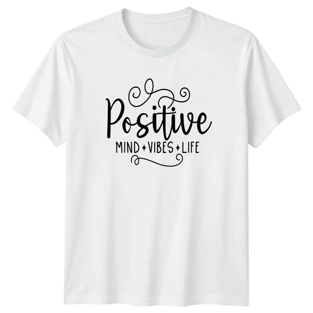 Positive Mind Vibes Life Unisexs TShirt Positive Thinking S