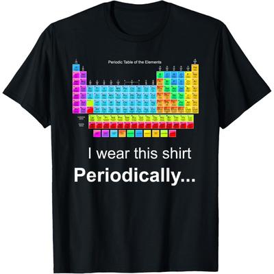 Wear This Periodically Periodic Table of Elements T-Shirt