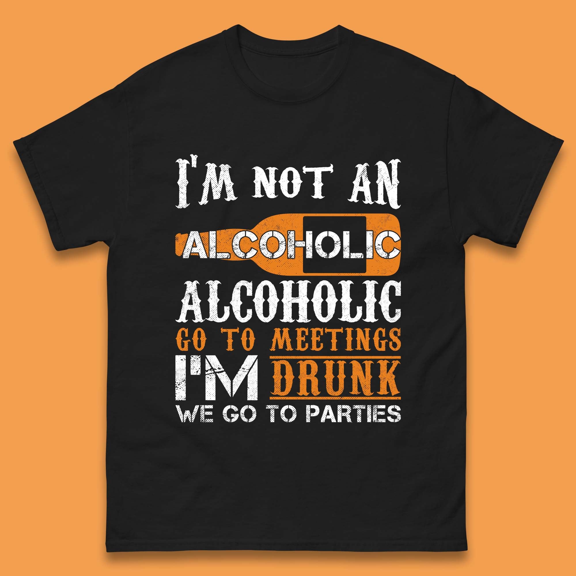 

I m Not An Alcoholic Mens T-Shirt Womens Tops Tees 3XL