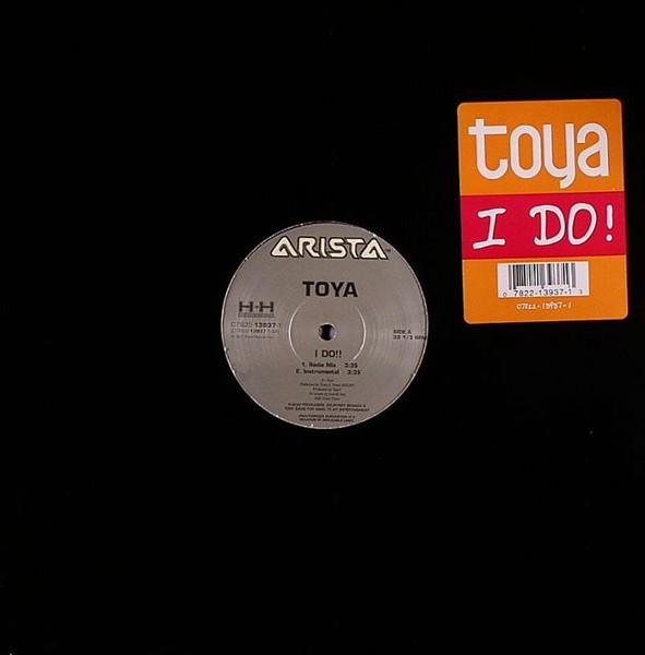 12inch Record TOYA - I Do! 07822139371 Arista 2001 US Rap & Hip-Hop/R&B Used