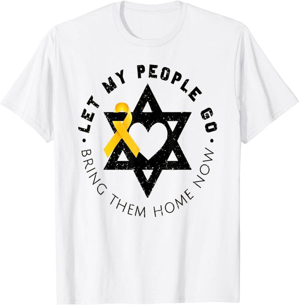 Let My People Go Bring Them Home Now Unisex T-Shirt Unisex T-Shirt M