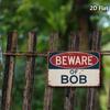 Vintage Metal Sign 8x12 – Rustic Distressed BEWARE OF BOB Humorous Wall Plaque for Farmhouse Décor