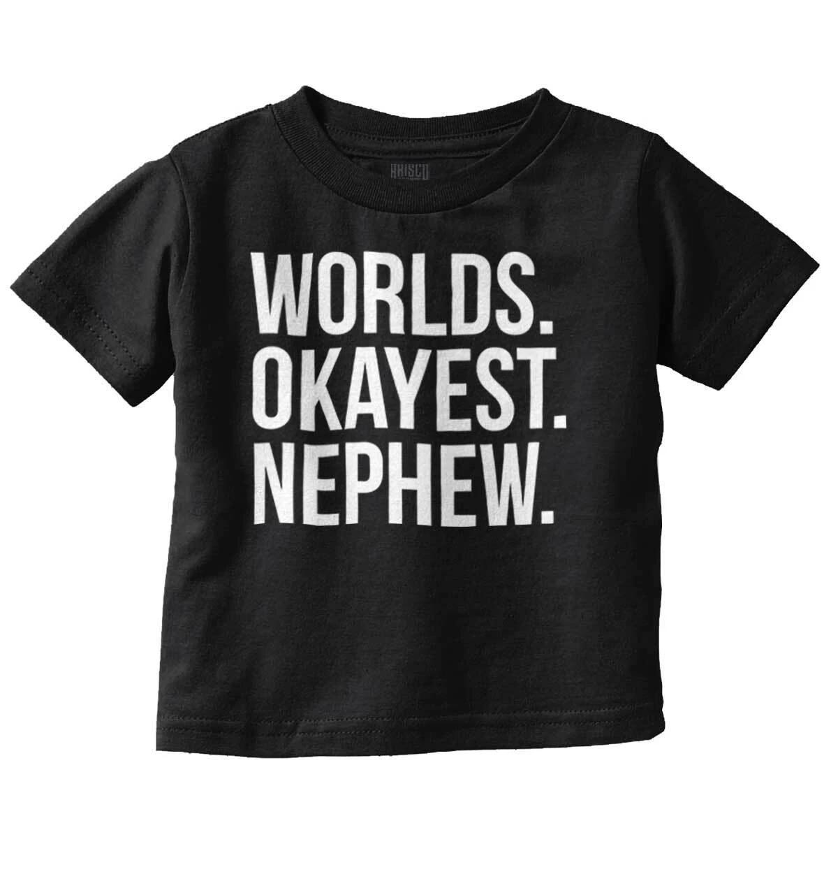 Funny World s Okayest Nephew Family Humor Toddler Boy Youth T Shirt For Kids XS