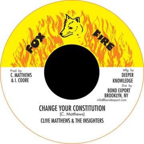 7inch Record CLIVE MATTHEWS, INSIGHTERS - Change Your Constitution DKR190 Fox Fire/Digiki 197- US Reggae, Ska & Dub