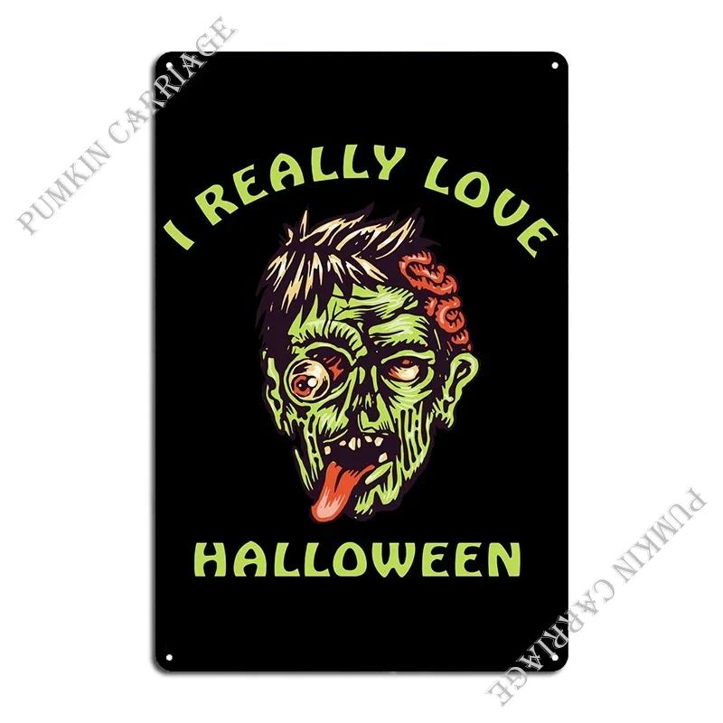 I Just Love Halloween Metal Signs Club Bar Vintage Create Club Tin Sign Poster