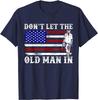 Don't Let The Old Man In Vintage American Flag Unisex Navy Blue T-Shirt