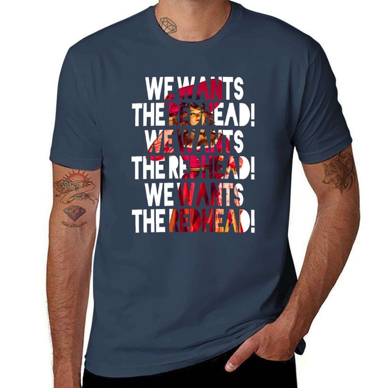 We Wants The Redhead Tshirt Basic Crew Neck Short Sleeve Top S