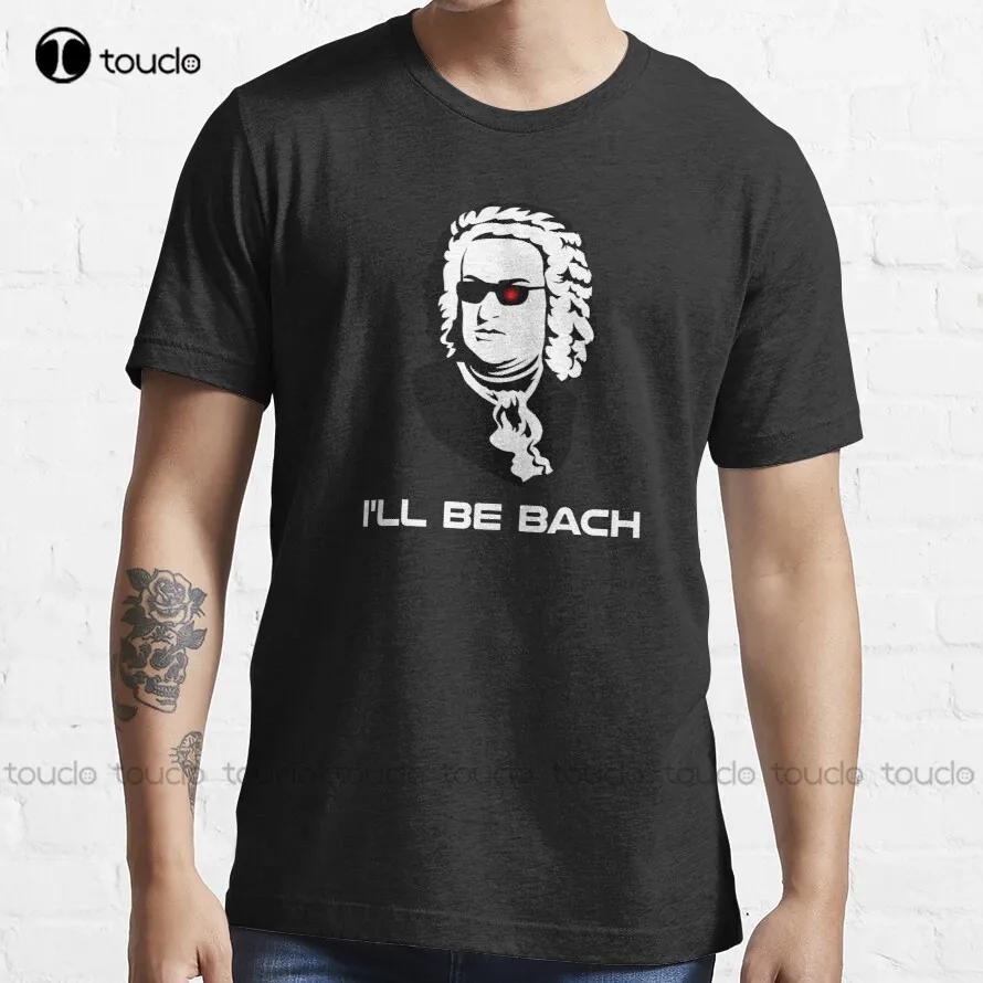 Ill Be Johann Sebastian Bach Sci Fi Science Fiction Tshirt Unisexs Golfshirt Custom Aldult Teen Unisex Digital Printing Xs5xl