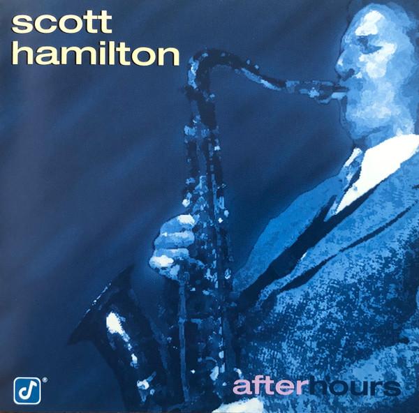 

CD SCOTT HAMILTON - After Hours CCD47552 Concord Jazz 1997 US Jazz Used