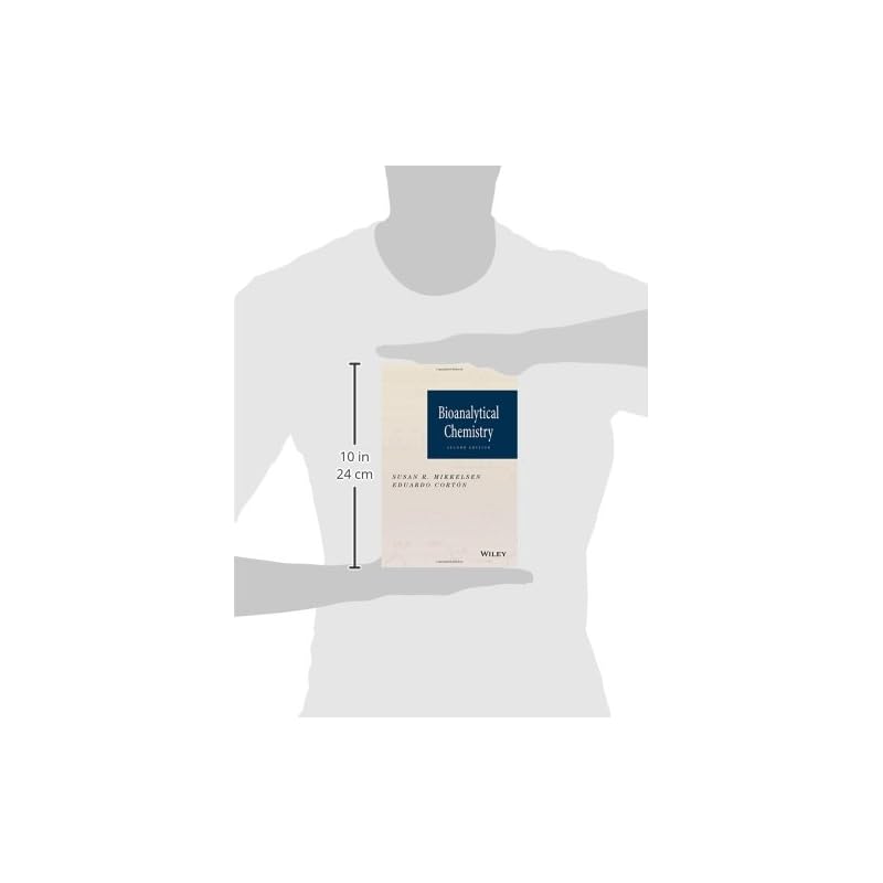 Bioanalytical Chemistry, 2nd Edition A Timely, Accessible Survey of the Multidisciplinary Field