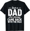 With The Milk Fathers Day Unisex T-Shirt