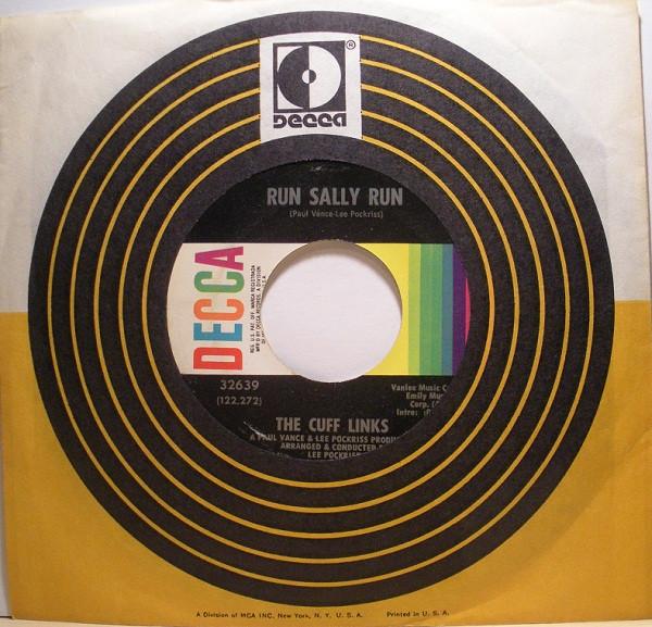 

7inch Record CUFF LINKS - Run Sally Run 32639 Decca 1970 US Pop Used