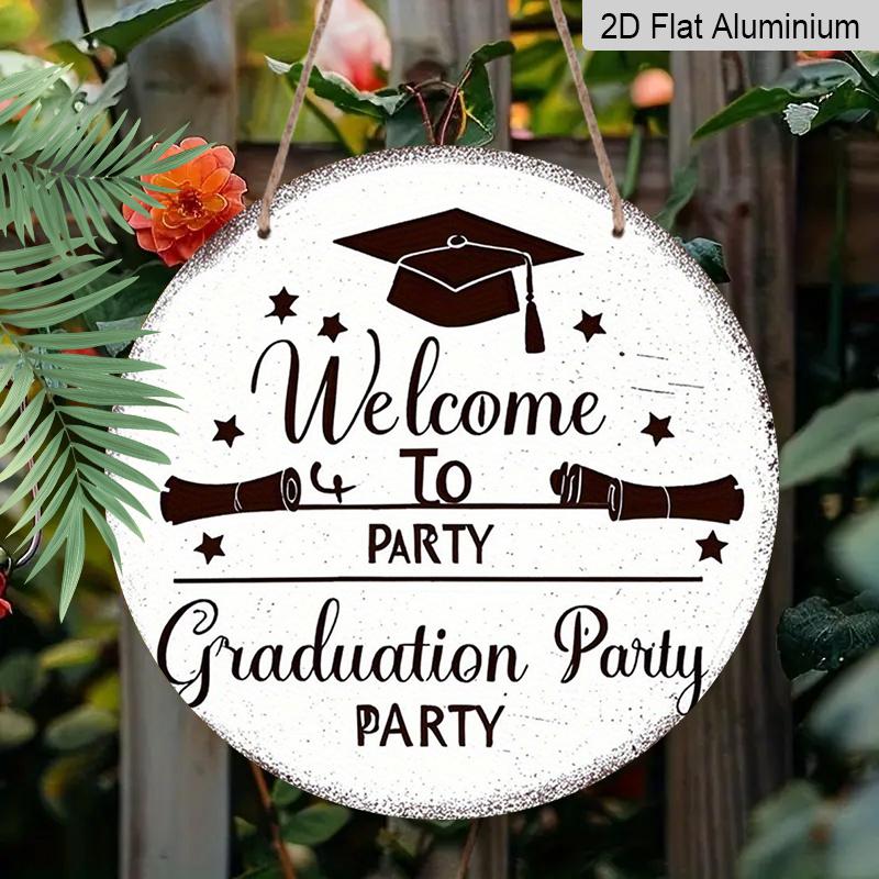 2D Flat 1pc, 8x8 in, "Welcome To The Graduation Party" Aluminum Metal Sign - Wall-mounted, Suitable for Terrace, Porch, Garage, Home, Cafe, Door