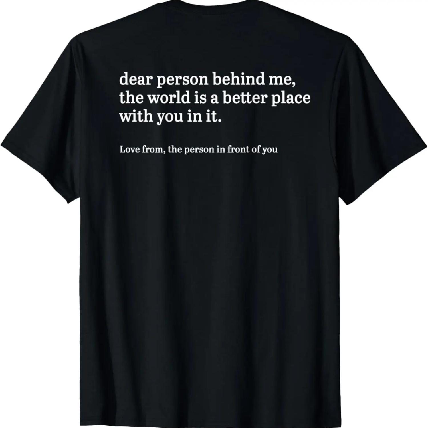 

Dear Person Behind Me, Personalised Be Kind Message T-Shirt S чёрный