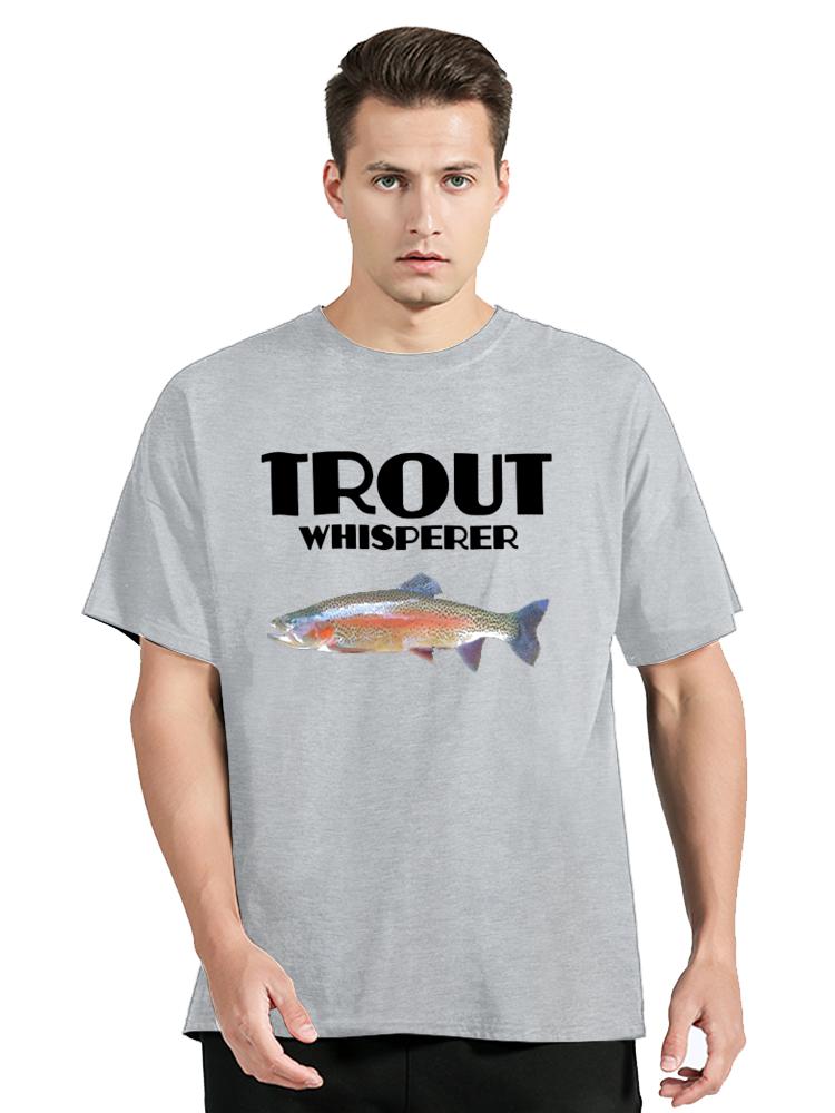 Unisex Tshirts Trout Fishing Steelhead Rainbow Trout Whisperer Gift Cotton Tee Shirt Fisherunisex Lake Time T Shirt  Gift Clothes