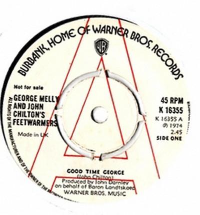 

7inch Record GEORGE MELLY JOHN CHILTONS FEETWA Good Time George K16355PROMO WARNER BROS. RE 1974 UK Jazz Used