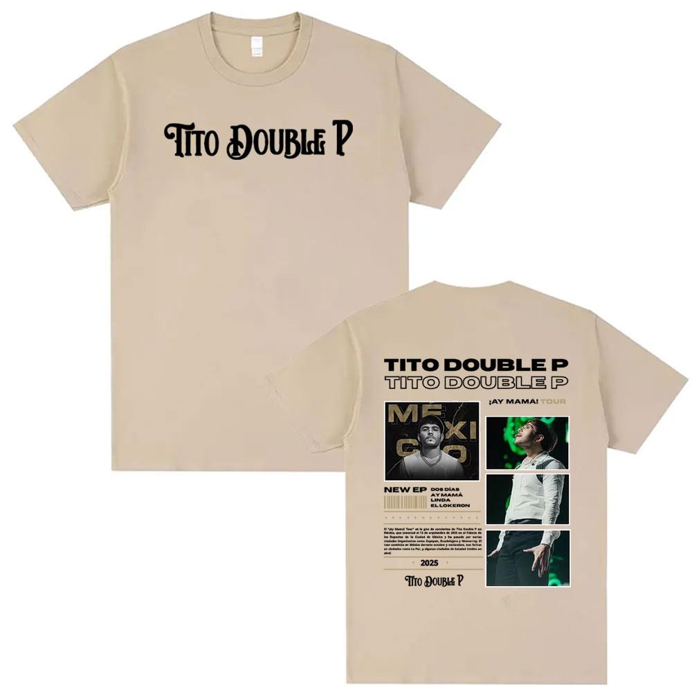 

Tito Double P Ay Mama Tour 2025 Graphic Summer T Shirts Men Women Hip Hop Harajuku High Street T-shirts Casual Oversized T Shirt 4XL