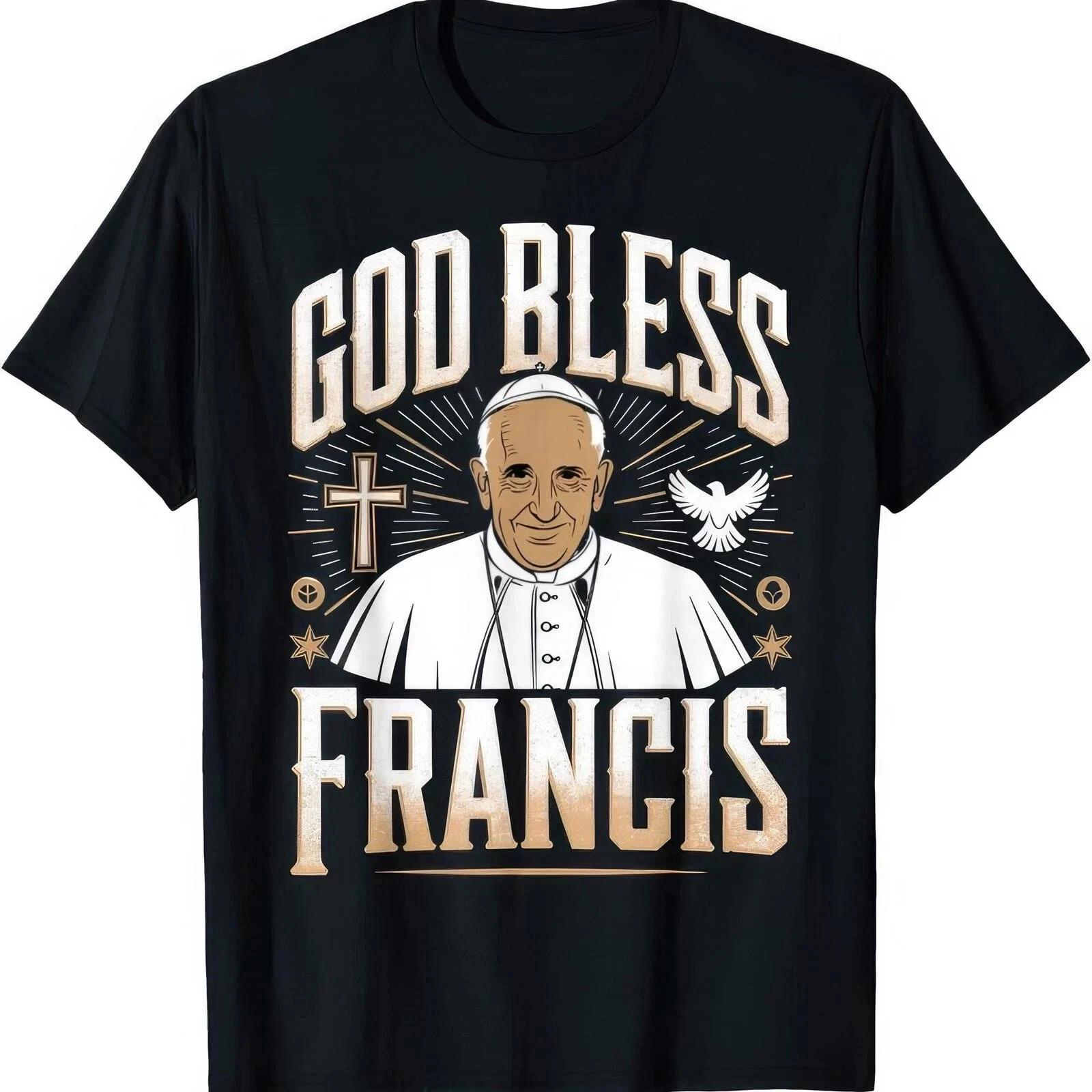 God Bless Pope Francis black T-shirt short sleeve All sizes S-5XL M384 4XL
