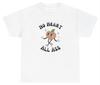 No Heart All Ass T Shirt Funny Y2k Fat Ass Silly Joke Meme Oddly Specific Gift