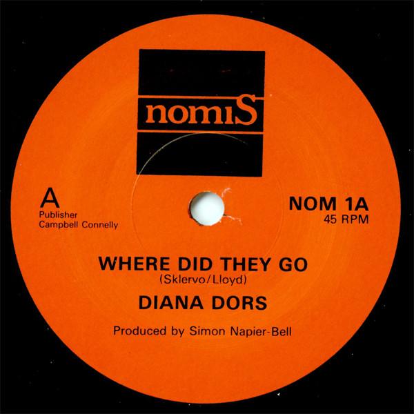 

7inch Record DIANA DORS - Where Did They Go NOM1 Nomis 1981 US Pop Used