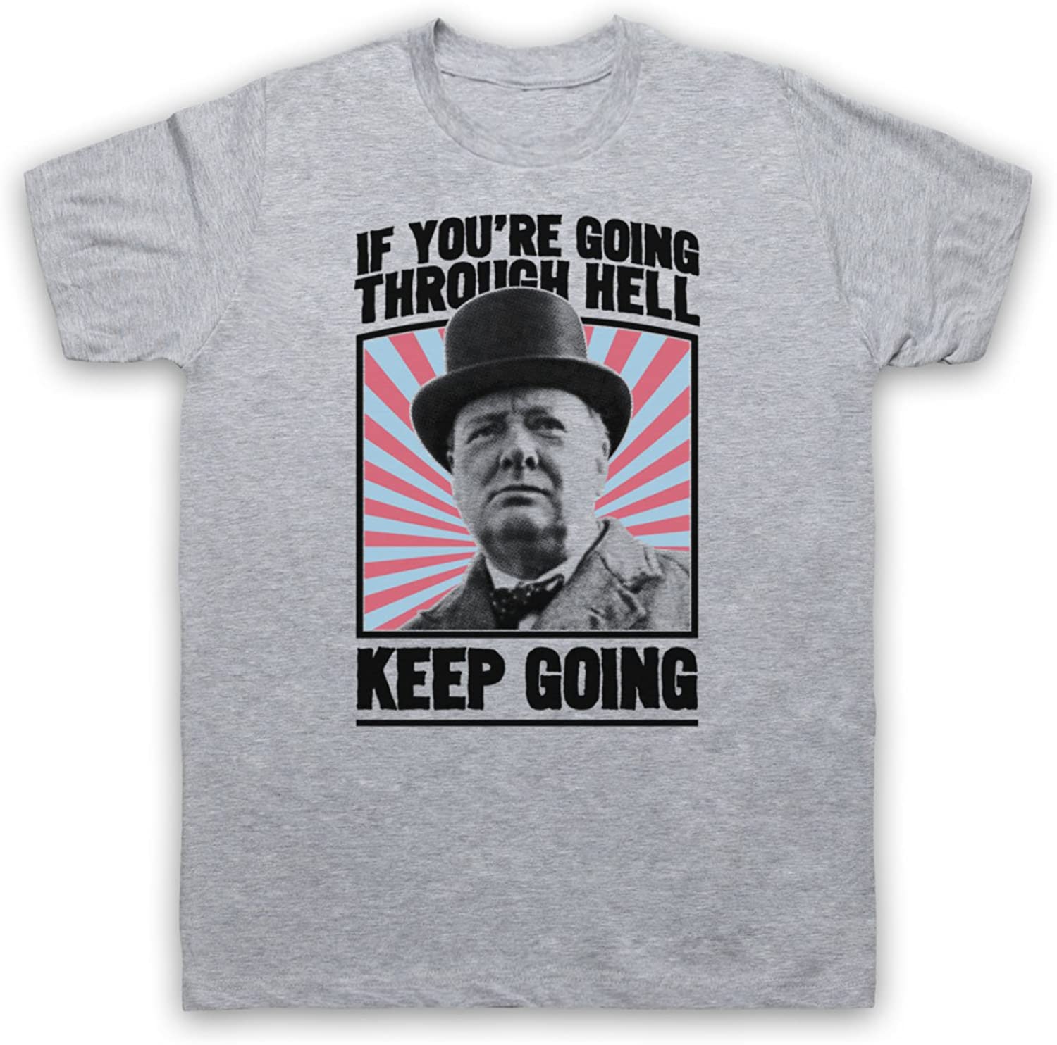 Churchill If Youre Going Through Hell Keep Going Mens TShirt Short Sleeve 100 COTTON  ONeck  men clothing S