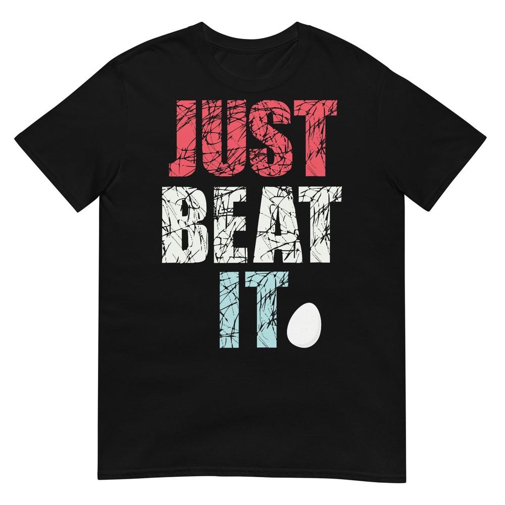 Just Beat It Just Beat It TShirt