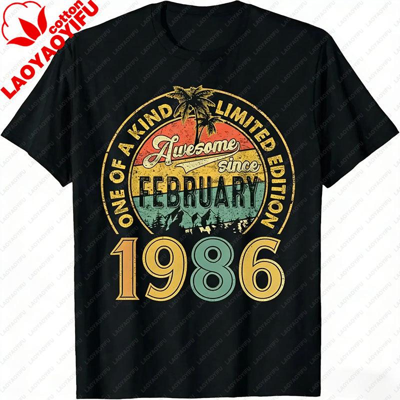 

Funny 40 Years Old Vintage February 1986 40th Birthday Gift TShirt Men Clothing Harajuku Streetwear Graphic T Shirts Unisex Top S