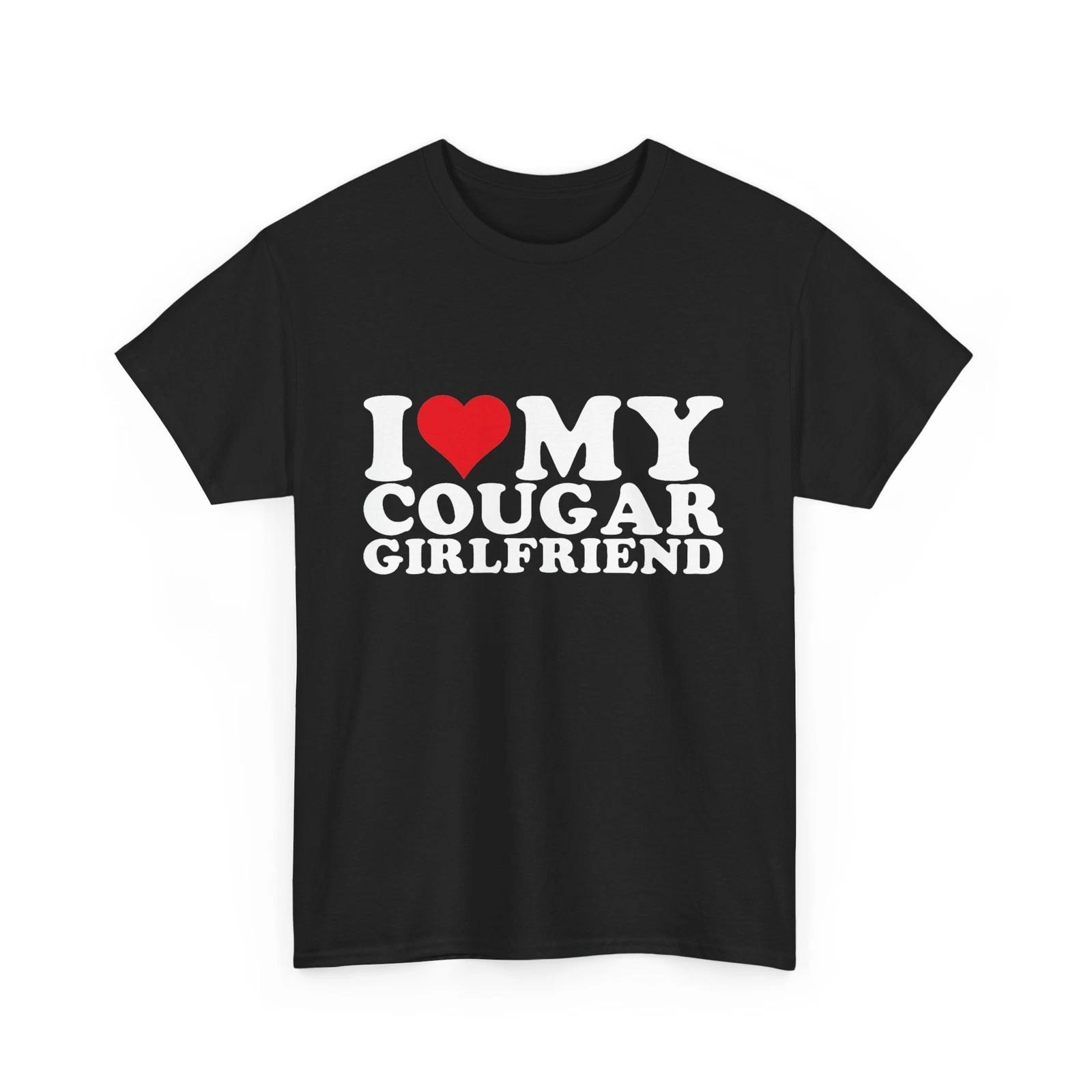 I Love My Cougar Girlfriend I Heart My Cougar GF T shirt S