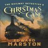 The Railway Detectives Christmas Case by Edward Marston Paperback Book 9780749027391