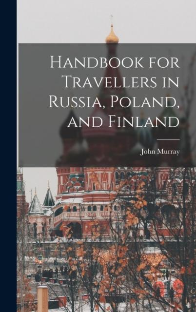 Livre Handbook for Travellers In Russia, Poland, and Finland