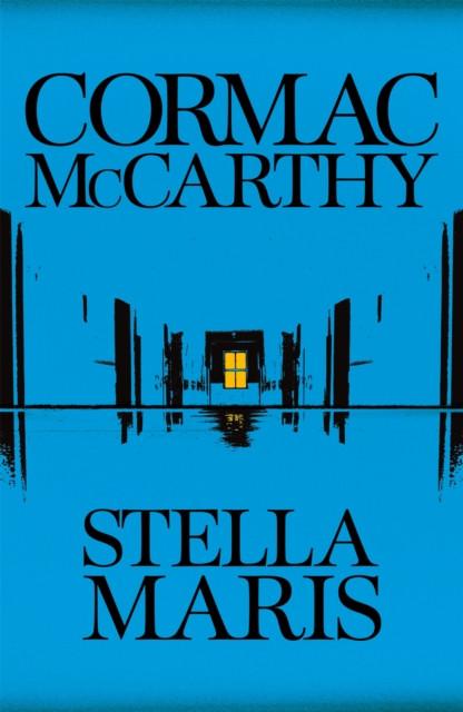 Stella Maris by Cormac McCarthy Hardback Book 9780330457446