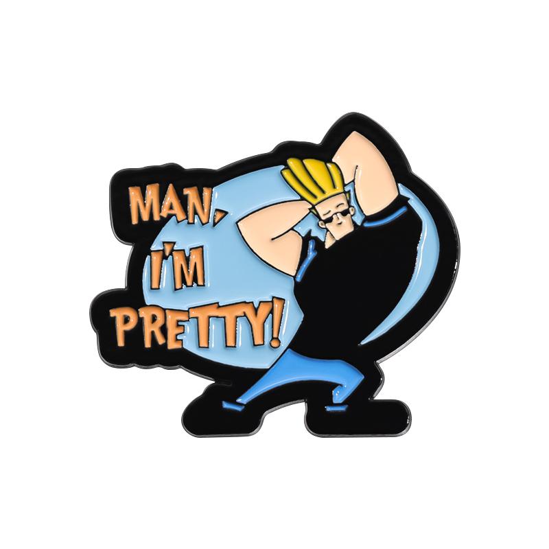 MAN I'M PRETTY! Enamel Pins Custom Keep Sports Fitness Brooches Lapel Badges Punk Gothic Jewelry Gift for Friends