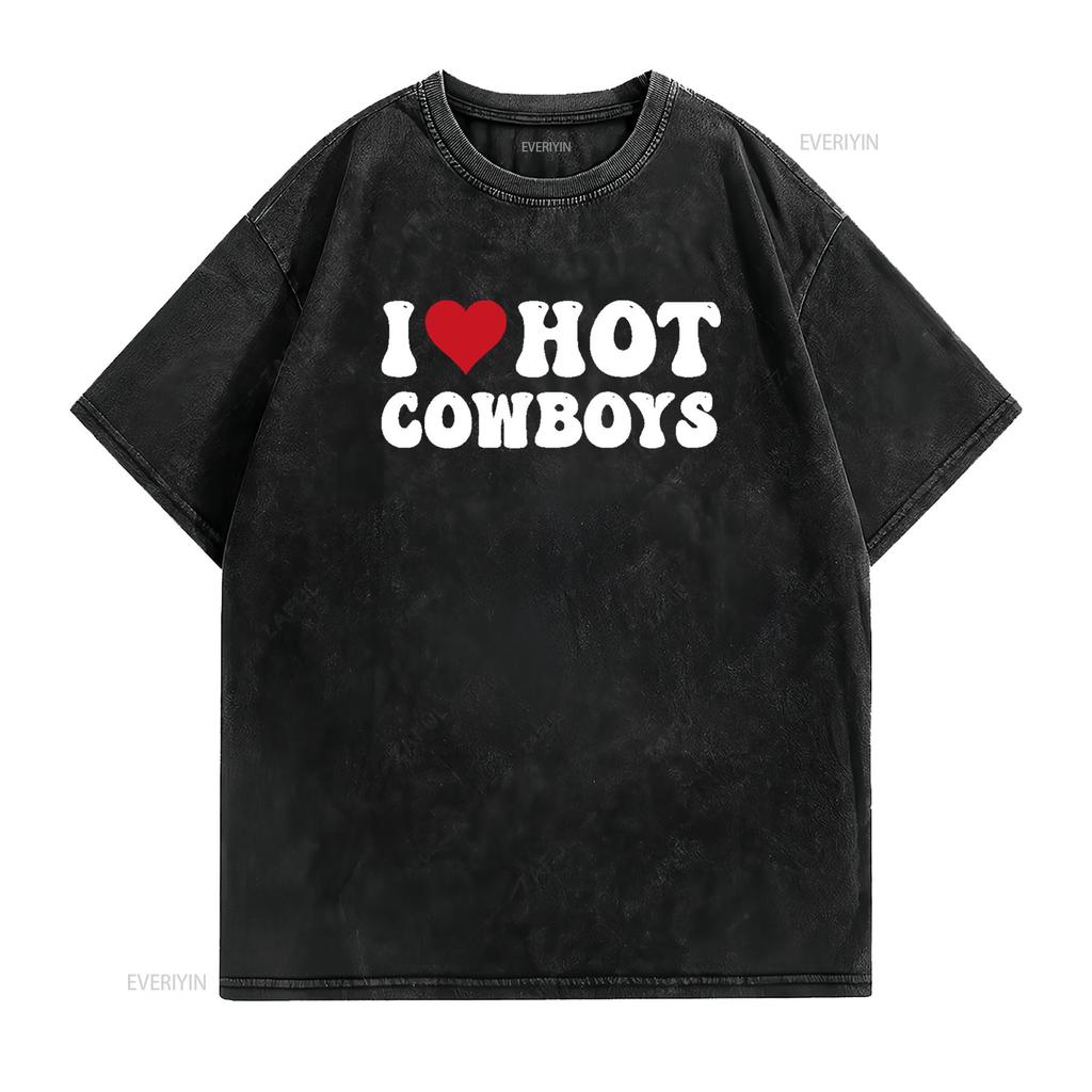 I Love Hot Cowboys Heart Funny Country Western T Shirt vintage Washed Soft Stylish Stretched graphic Slightly Casual Breathable