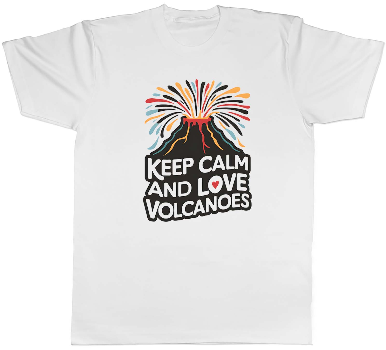 Keep Calm and Love Volcanoes Unisexs TShirt Eruption Lava Flow Tee Gift S