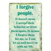 I Forgive People Metal Wall Art Sign 8x12 Inch Inspirational Quote Decor Durable Home Office Hanging Kit