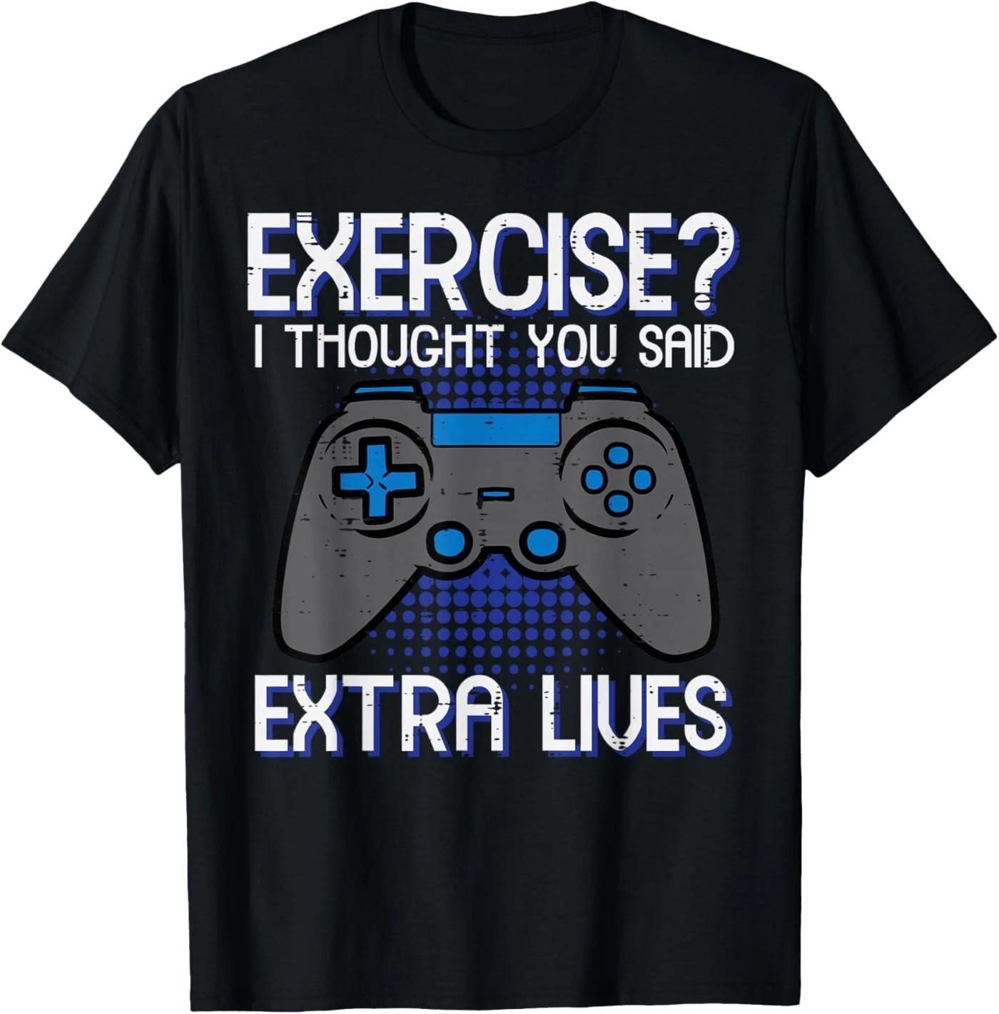 Gamer Exercise Thought Extra Lives Funny Gaming  T-Shirt 120