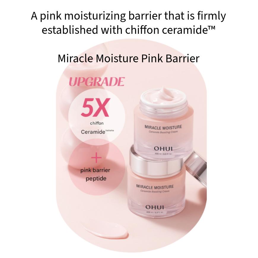 Ohui Miracle Moisture Pink Barrier Skin Softener 150ml+Emulsion 130ml+Ceramide Boosting Cream 30ml (+Random Free Gifts)