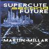 Supercute Second Future by Martin Millar Paperback Book 9798836752989