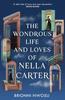 The Wondrous Life and Loves of Nella Carter by Brionni Nwosu Hardback Book 9781399746311
