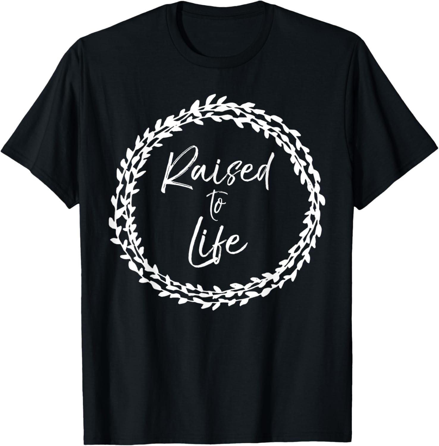 Baptism Gift Christian Floral Quote for Women Raised to Life T-Shirt S разноцветный