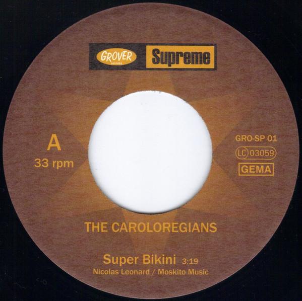 

7-дюймовая пластинка CAROLOREGIANS - Super Bikini GROSP01 Grover Supreme 2006 Германия Регги, Ска и Даб Б/У