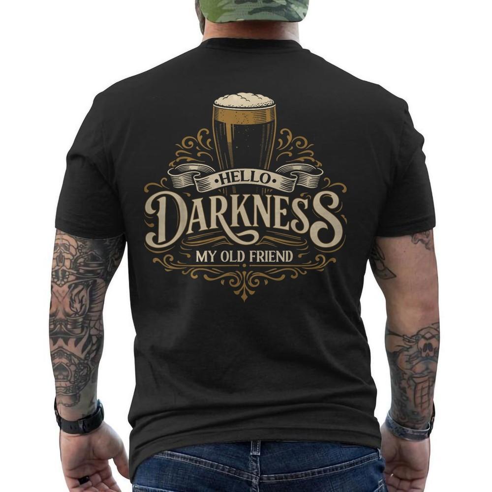 Hello Darkness My Old Friend Irish Beer St. Patrick#039;s Day Funny ON BACK TShirt Unisex T-Shirt M