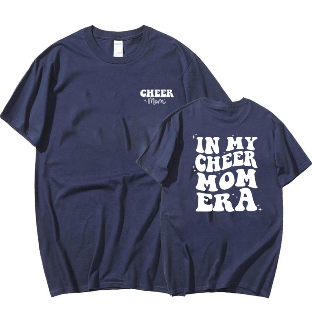 In My Cheer Mom Era T Shirt Cheer Mama Tee Mom Life Tshirt Women Short Sleeve Tshirt Cheerleader Merch Shirt