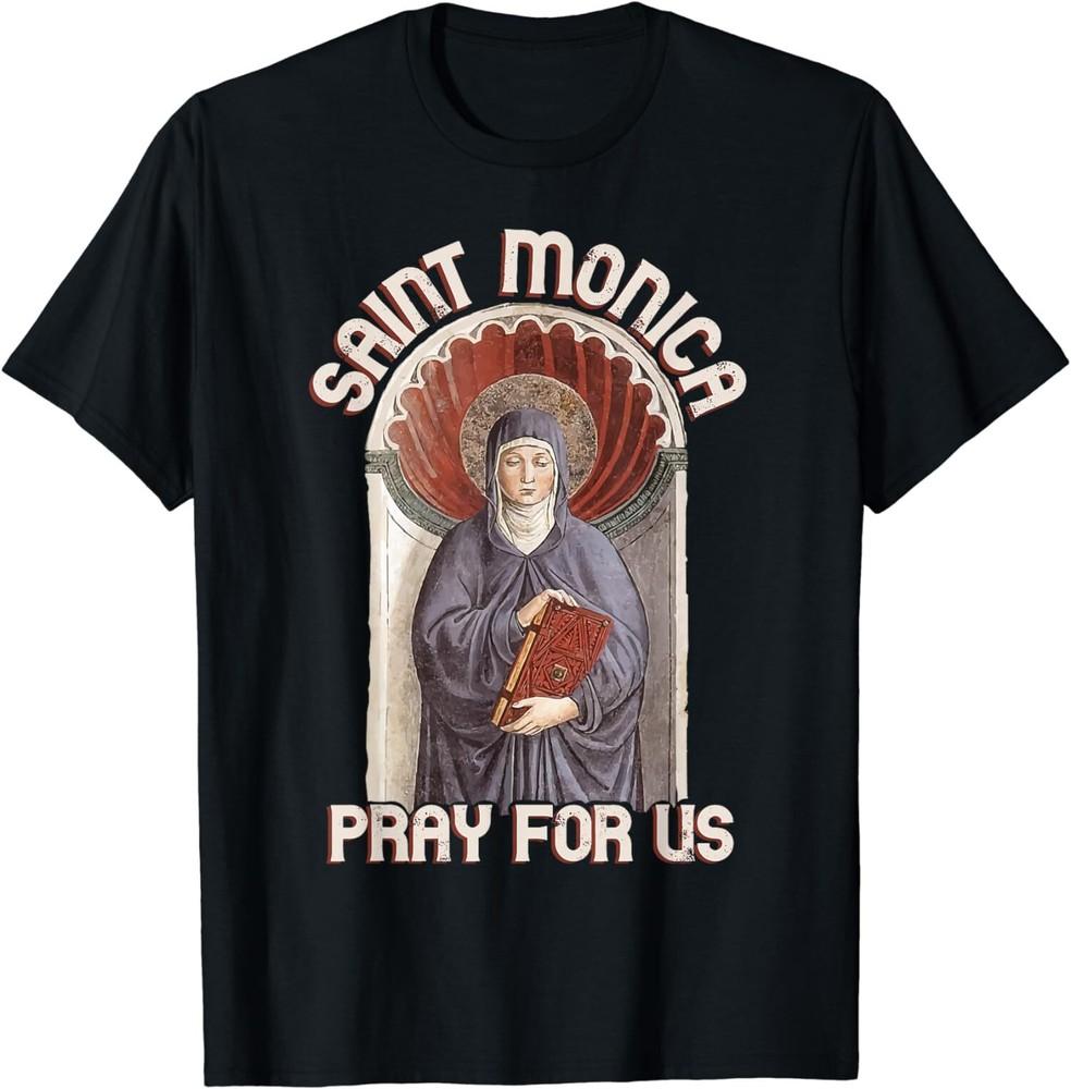NEW St Monica Prayer For Us Catholic Saint T-Shirt Unisex T-Shirt S