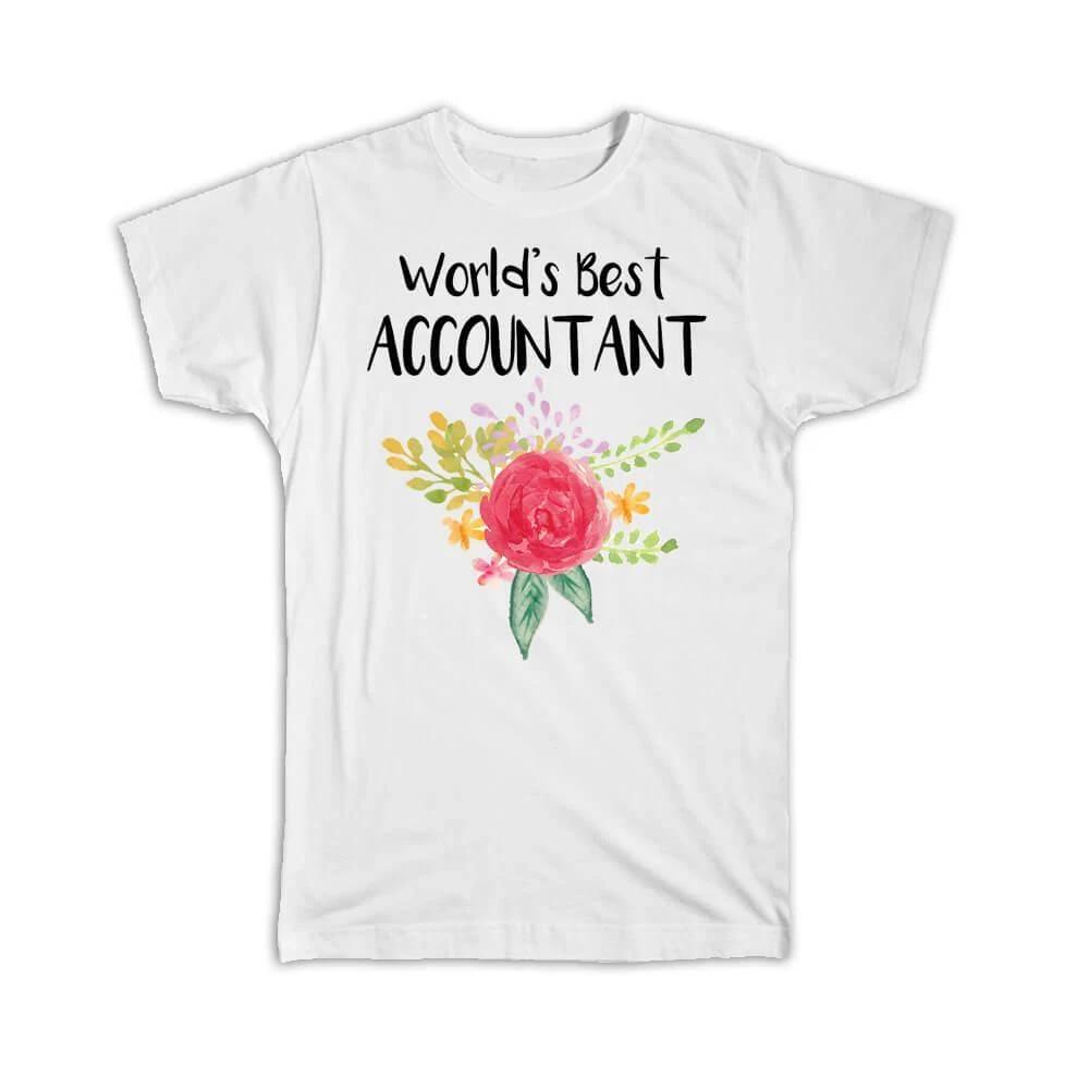 Gift T-Shirt : Worlds Best Accountant Work Job Cute Flower Christmas Birthday 3XL