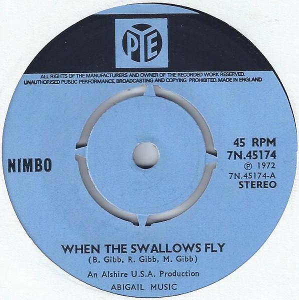

7inch Record NIMBO - When The Swallows Fly 7N45174 PYE RECORDS 1972 UK Rock Used